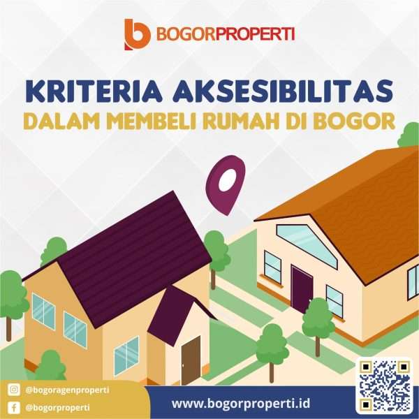 kriteria aksesibilitas rumah bogor